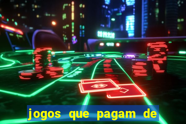 jogos que pagam de verdade sem depositar nada